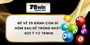 Đề Về 35 Đánh Con Gì